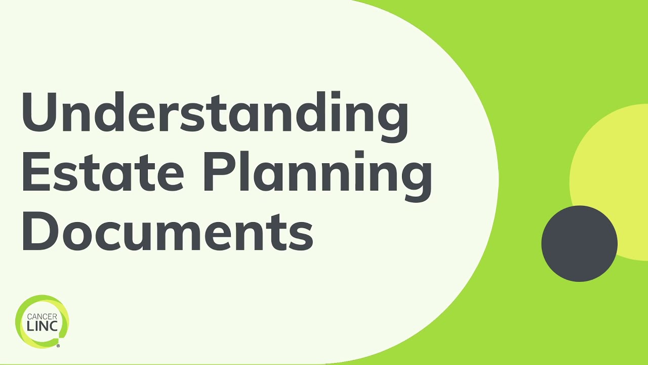 Understanding Estate Planning Documents YouTube