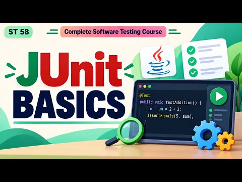 ST 58 | JUnit Basics | Software Testing Course | Uplatz
