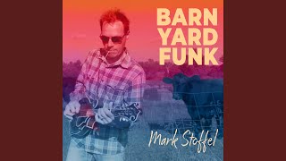 Miniatura de vídeo de "Mark Stoffel - Barnyard Funk"
