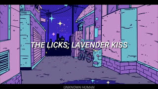 The licks // Lavender kiss (lyrics)
