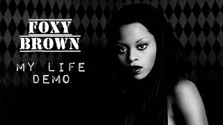 Foxy Brown - My Life (Demo)