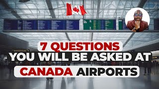 Canada Visitor Visa Updates 2024 ( Canada Tourist Visa ) 7 Questions Asked At Airport