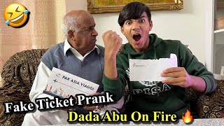 Fake Ticket Prank On Dada Abu 🤣| Dada Abu Ko Bohat Gussa A Gya 😡