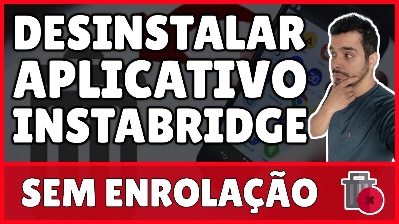Como Desinstalar o Instabridge - YouTube