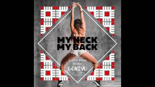 Video thumbnail of "Khia - My Neck My Back (Alexx Reed Remix)"