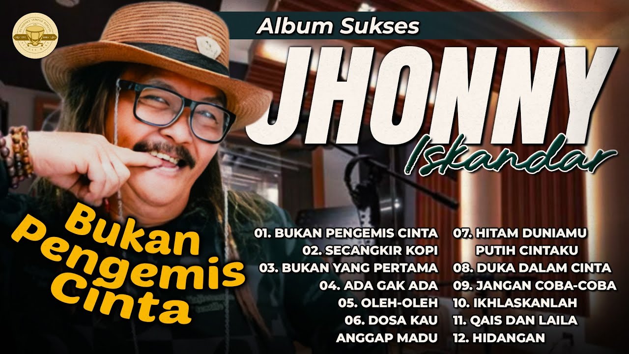 Album Sukses Jhonny Iskandar #lagudangdut #musikdangdut #jhonnyiskandar
