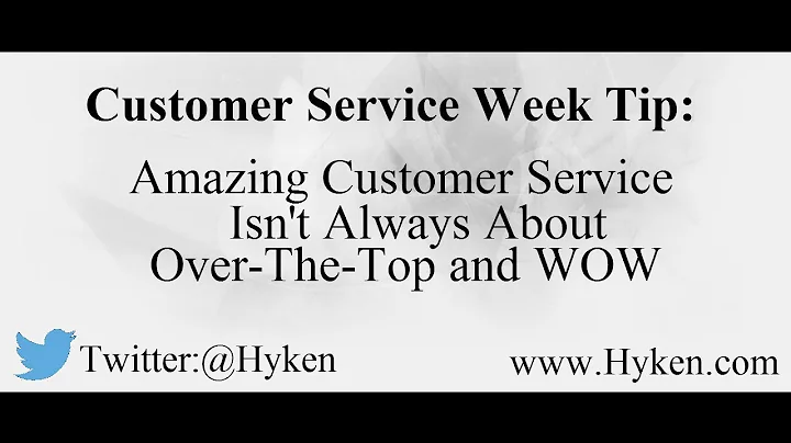 Customer Service Tip: Amazing Customer Service Isn't Always About Over-The-Top and WOW