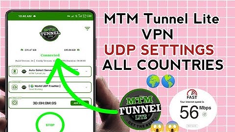 How To Setup MTM Tunnel Lite VPN with all Country UDP Settings for Secure Browsing