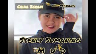 CHIKA BERANI MENANG      STENLY SUMANING MUD COVER REMIX