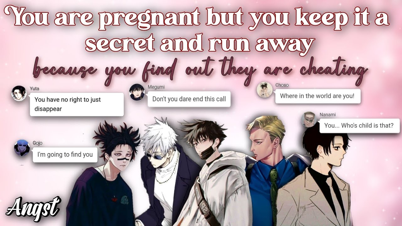 You are pregnant but you keep it a secret and run away (you find out he's cheating)