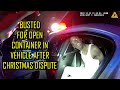 Busted for Open Container in Vehicle after Christmas Dispute - Flagler, Florida - December 24, 2022