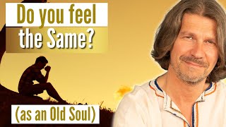 5 Problems only Old Souls have  without knowing it!