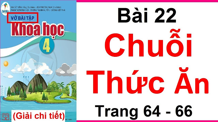 Giải vở bài tập khoa học lớp 4 bài 22 năm 2024