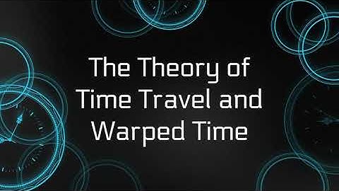 Time Travel Explained: Wormholes, Time Loops, and Is It Possible?