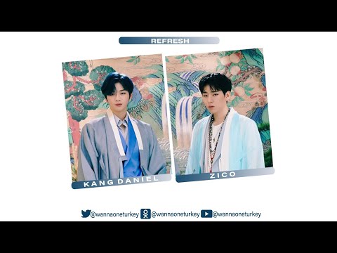 [Türkçe Altyazılı] ZICO X KANG DANIEL - Refresh MV