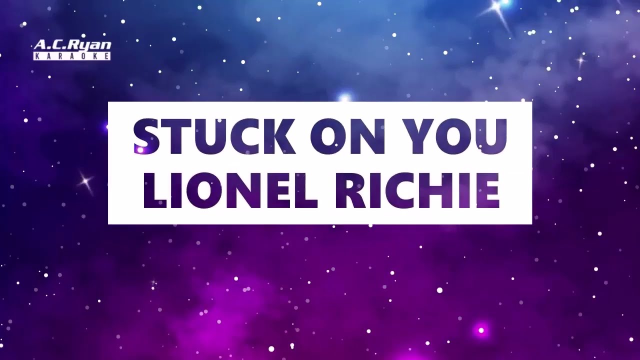 Stuck On You - Lionel Richie (Karaoke HD) 