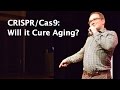 Crispr cas9 will it cure aging  talk by oliver medvedik at dna conference