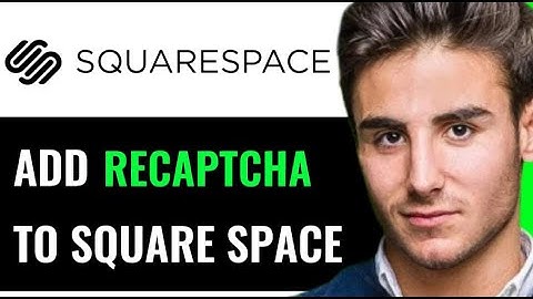 HOW TO ADD RECAPTCHA TO SQUARESPACE! (COMPLETE METHOD)