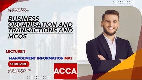 management information|MA1|ACCA|LEC1