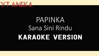 karaoke papinka sana sini rindu tanpa vocal