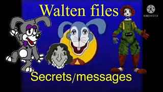 The Walten Files 12- Secretsmessages