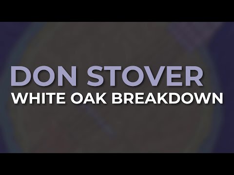 Don Stover - White Oak Breakdown (Official Audio)