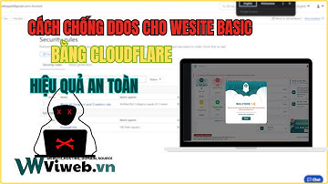 HƯỚNG DẪN CÁCH CHỐNG DDOS CHO WEBSITE BẰNG CLOUDFLARE MỘT CÁCH HIỆU QUẢ | NDV GROUPS