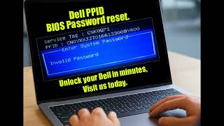 Dell Bios Password reset for Service Tag   PPID, Unlock your PC in minutes.