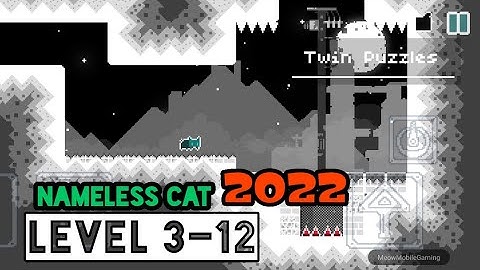 Nameless Cat 2022 Level 3-12 Twin Puzzles Android/iOS Gameplay/Walkthrough