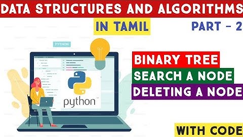 Binary Tree Data Structure in Python | Learn Data Structures and Algorithms in Tamil | Adi Explains