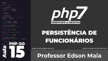 Curso de PHP 7 OO Aula 15 Persistência de Funcionários no PHP OO com PDO