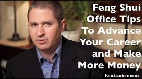 Feng Shui Office Tips To Advance Your Career and Make More Money