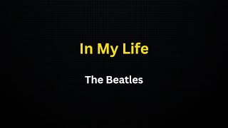 In My Life (The Beatles) (Karaoke)