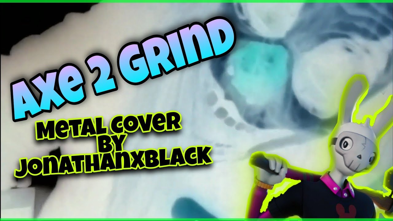 Axe 2 Grind (Metal Cover by FrightScream) - [OFFICIAL MUSIC VIDEO]