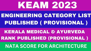 keam 2023 Eng: Category List / Kerala Medical & Ayurveda Rank Published 🔥 Submit Your NATA Score