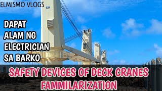 Deck Crane Safety Devices / Dapat alam ng Electrician sa Barko / karanasang Elmismo