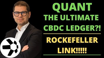 Quant (QNT) Quant The Ultimate CBDC Ledger?! & Quant Rockefeller Link!! (MUST WATCH!!!!)