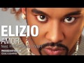 Capture de la vidéo Elizio - Amor (Feat. Princess Lover)