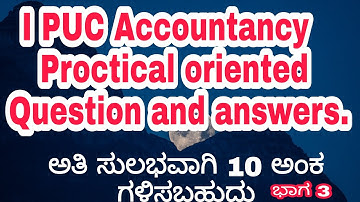 I PUC Accountancy  Very important  Proctical oriented questions and answers.