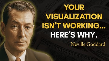 This Is Why Visualization Isn’t Working – Neville Goddard