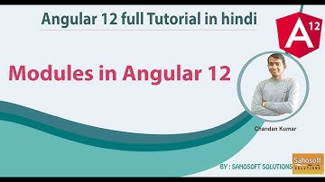 Modules in Angular 12 : Angular 12 Full Tutorial in Hindi