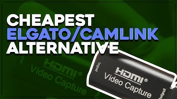 Cheapest Elgato / Cam Link Alternative