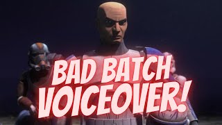 Bad Batch Voiceover Rex and Wolffe