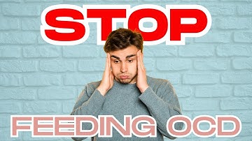 How to Stop Mental Compulsions and Stop Feeding OCD