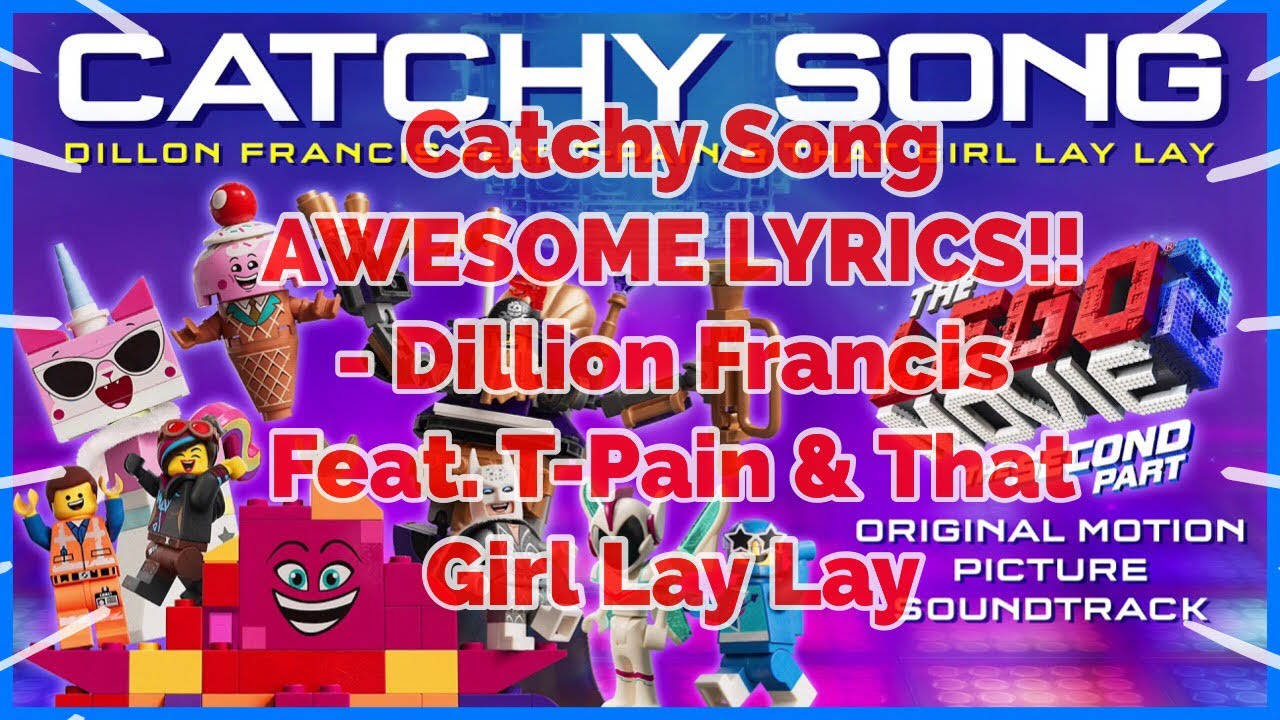 Catchy Song AWESOME LYRICS!! Dillion Francis Feat. TPain & That Girl