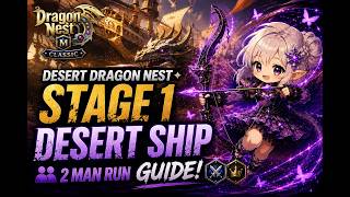 [Dragon Nest M: Classic] Desert Dragon Nest Stage 1 - Desert Ship 2 man full guide!
