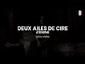 Asinine  deux ailes de cire lyrics