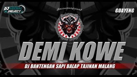 DJ BANTENGAN‼️SAPI BALAP REBORN (DEMI KOWE) BARU REMIXER BY DJ AREHAL PROJECT