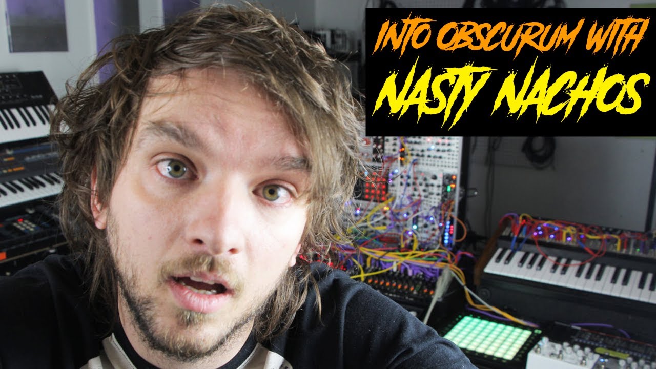 Into Obscurum with Nasty Nachos