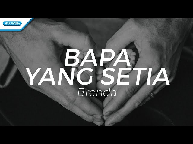 Bapa Yang Setia - Brenda (with lyric) class=